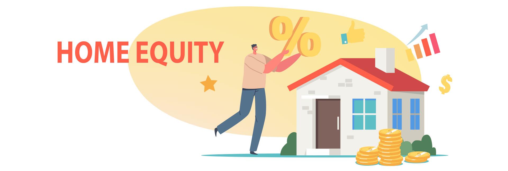 How to utilize most of the home equity?